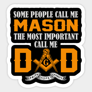 Some people call me mason the most important call me dad Sticker